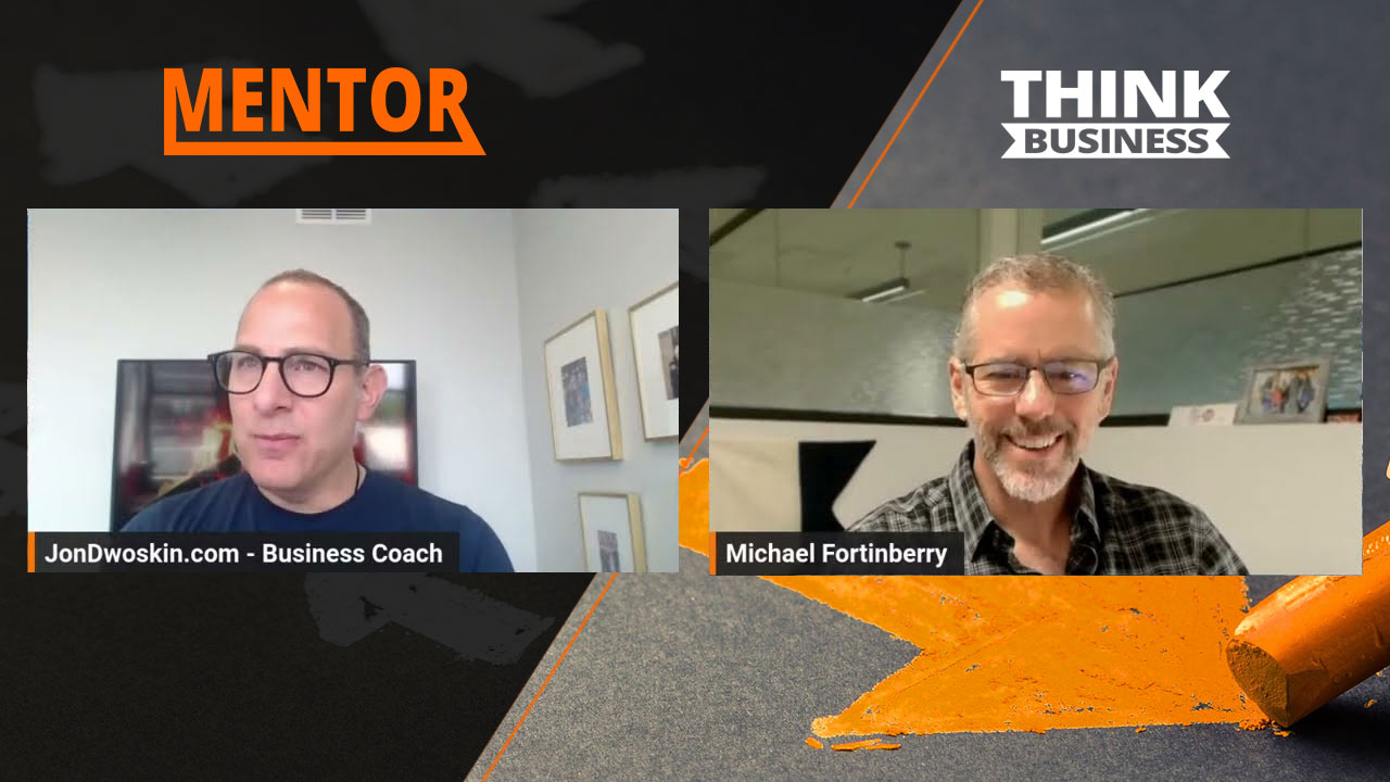 Jon Dwoskin's Mentor Insights with Michael Fortinberry