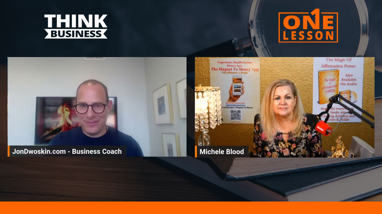 Jon Dwoskin's The ONE Lesson with Michele Blood