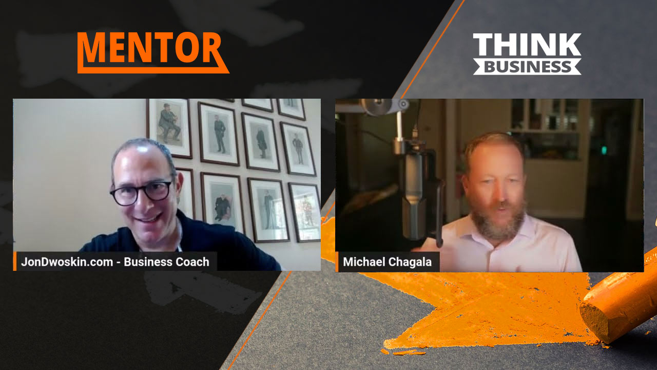 Jon Dwoskin's Mentor Insights with Michael Chagala