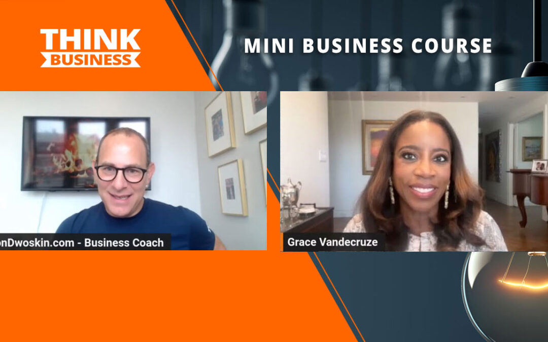 Jon Dwoskin’s Mini Business Course: Tapping into Your Grit with Grace Vandecruze