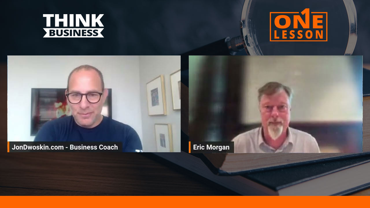 Jon Dwoskin's The ONE Lesson with Eric Morgan