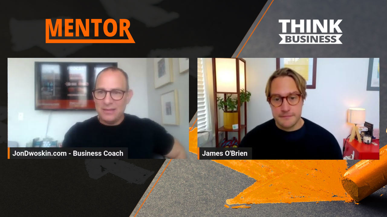 Jon Dwoskin's Mentor Insights with James O'Brien