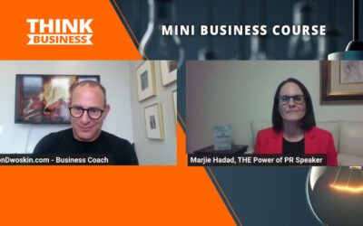 Jon Dwoskin’s Mini Business Course: The Power of PR Parenting with Marjie Hadad