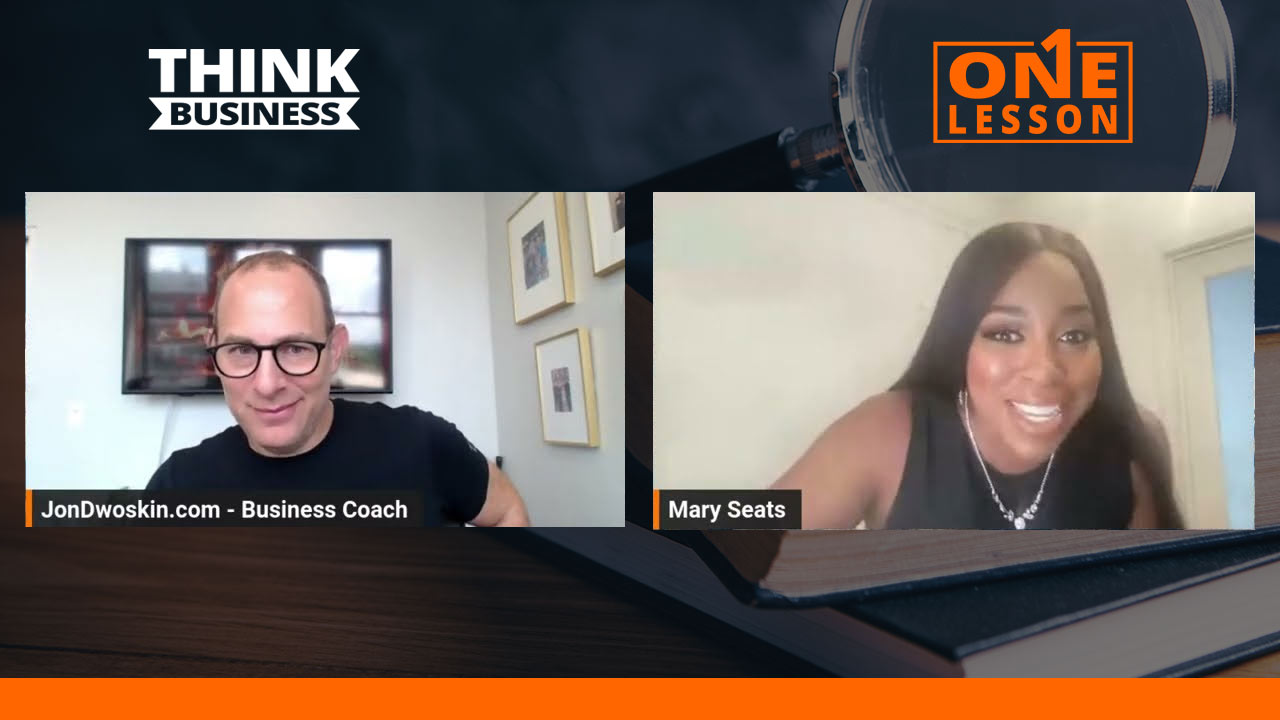 Jon Dwoskin's The ONE Lesson with Mary Seats