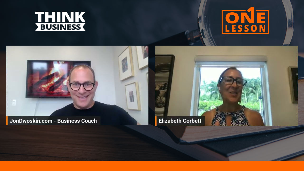 Jon Dwoskin's The ONE Lesson with Elizabeth Corbett