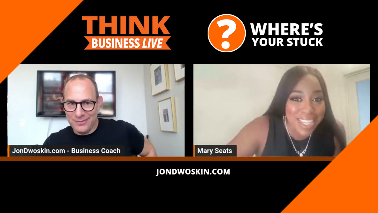 Jon Dwoskin's Where's Your Stuck with Mary Seats