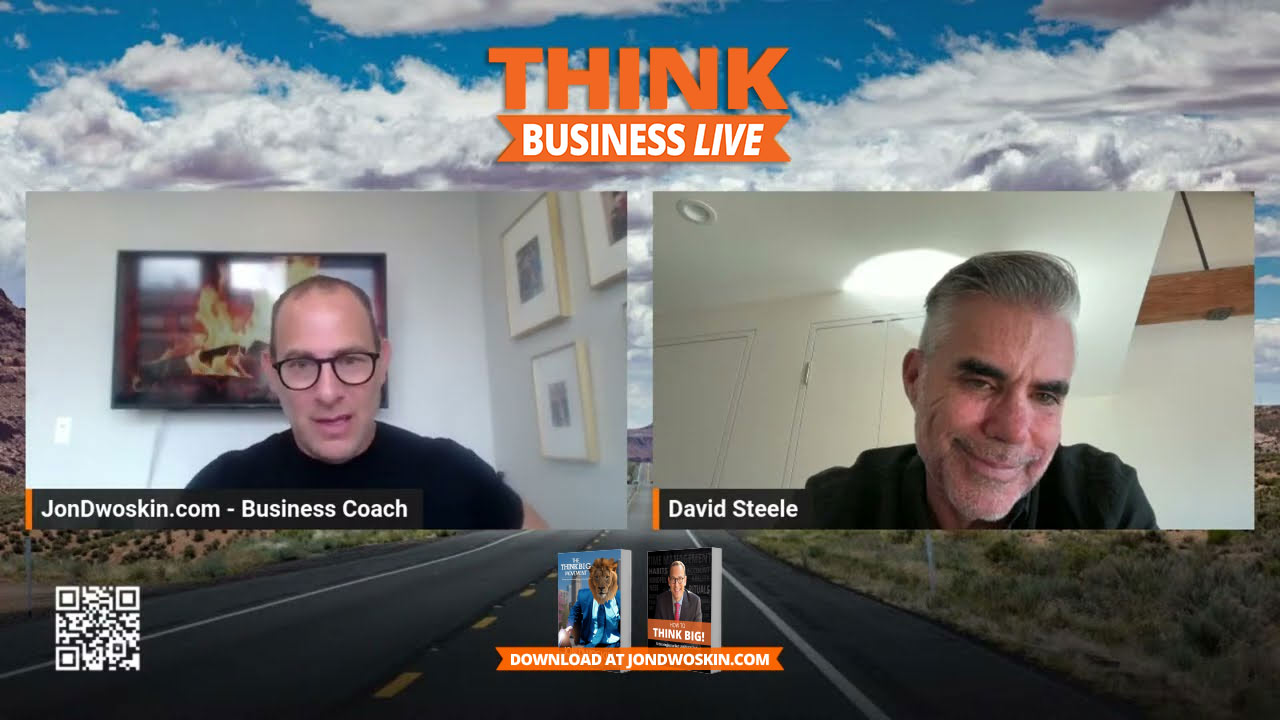 THINK Business LIVE: Jon Dwoskin Talks with David Steele