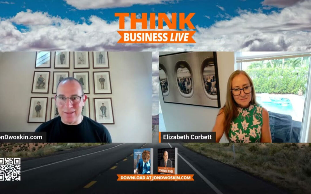THINK Business LIVE: Jon Dwoskin Talks with Elizabeth Corbett