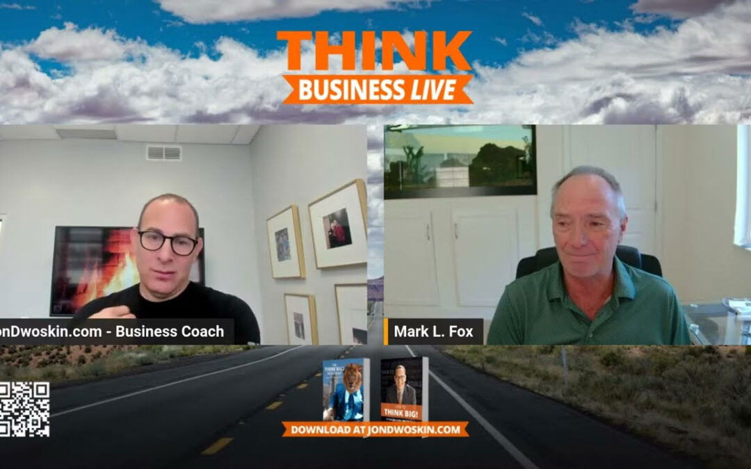 THINK Business LIVE: Jon Dwoskin Talks with Mark Fox