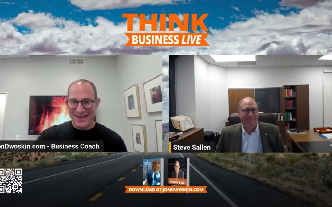 THINK Business LIVE: Jon Dwoskin Talks with Steve Sallen