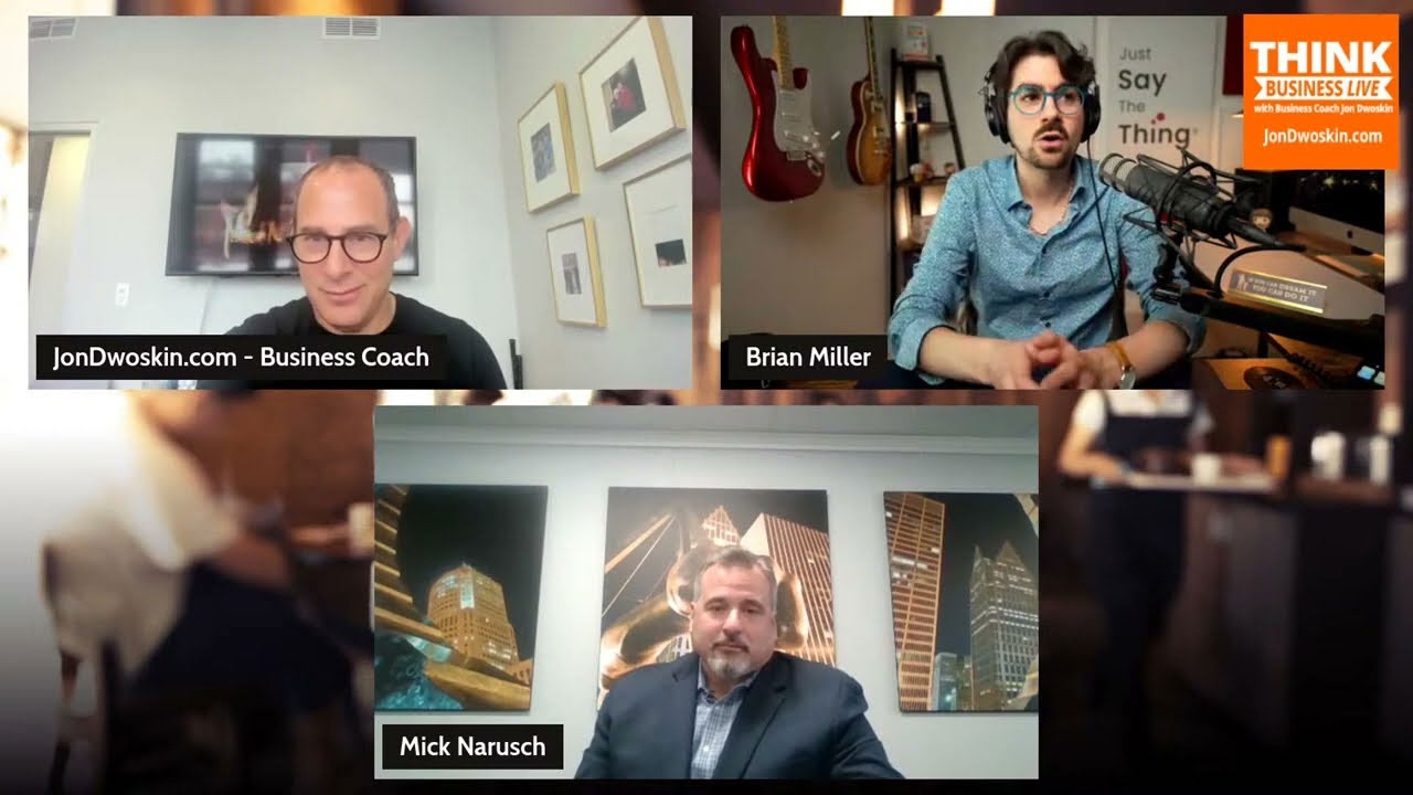 THINK Business LIVE: Jon Dwoskin and Guest Co-Host Mick Narusch Talk with Brian Miller
