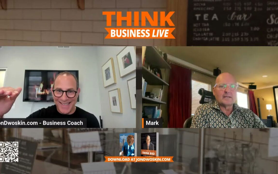 THINK Business LIVE: Jon Dwoskin Talks with Mark Semmelbeck