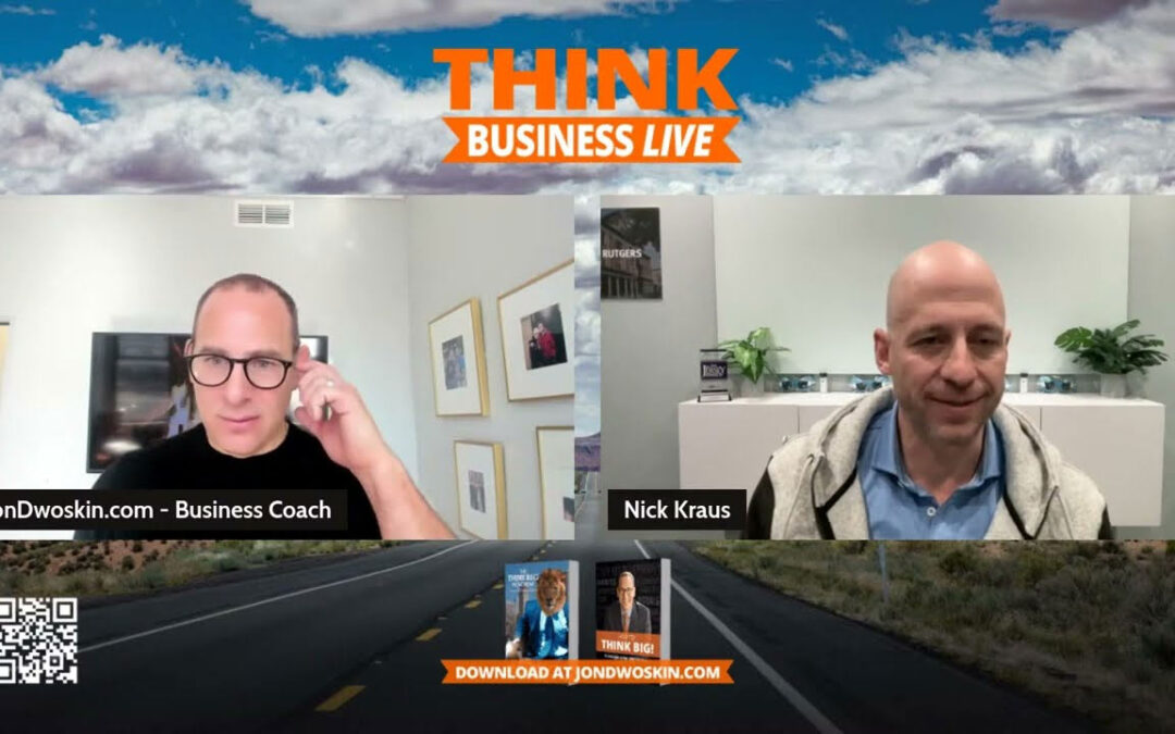 THINK Business LIVE: Jon Dwoskin Talks with Nick Kraus